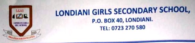 LONDIANI GIRLS’ SECONDARY SCHOOL