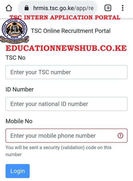 TSC intern application portal https://hrmis.tsc.go.ke/app/login.