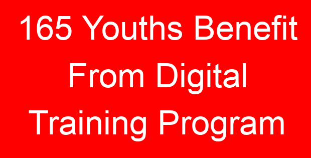 165 Youths Benefit From Digital Training Program