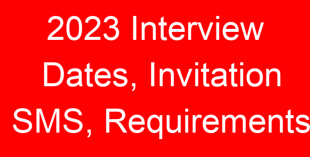 2023 Interview Dates, Invitation SMS, Requirements