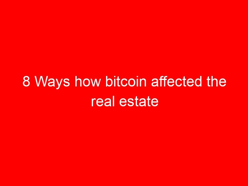 8 Ways how bitcoin affected the real estate sector of Bradford