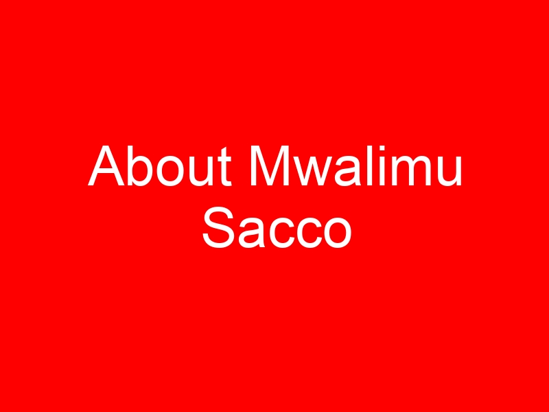 About Mwalimu Sacco