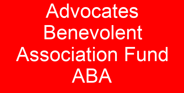 Advocates Benevolent Association Fund ABA