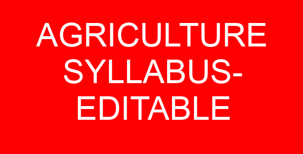 AGRICULTURE SYLLABUS- EDITABLE