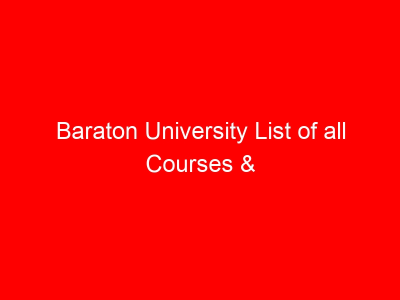Baraton University List of all Courses & Requirements (Latest, Updated)