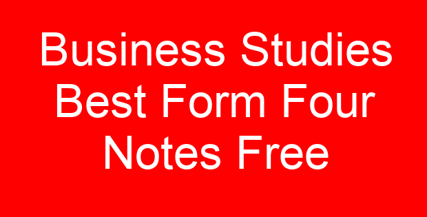 Business Studies Best Form Four Notes Free