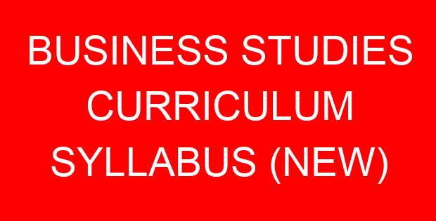 BUSINESS STUDIES CURRICULUM SYLLABUS (NEW)