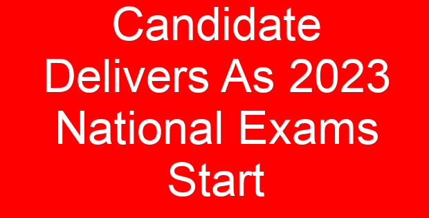 Candidate Delivers As 2023 National Exams Start