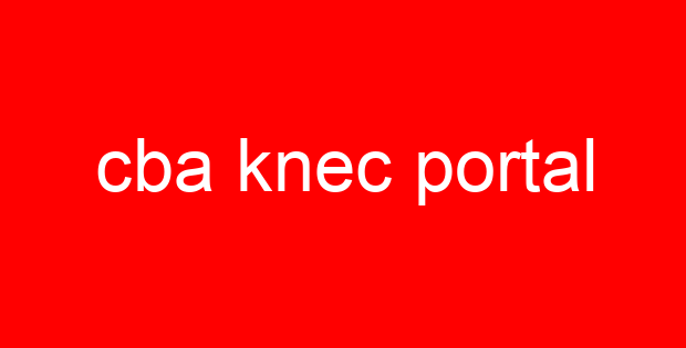 cba knec portal