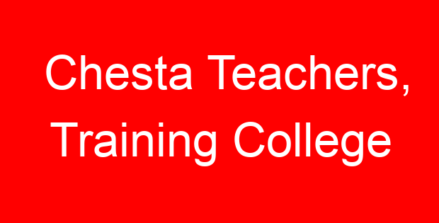 Chesta Teachers, Training College