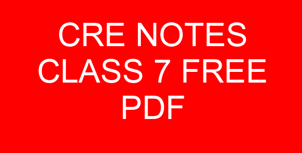 CRE NOTES CLASS 7 FREE PDF