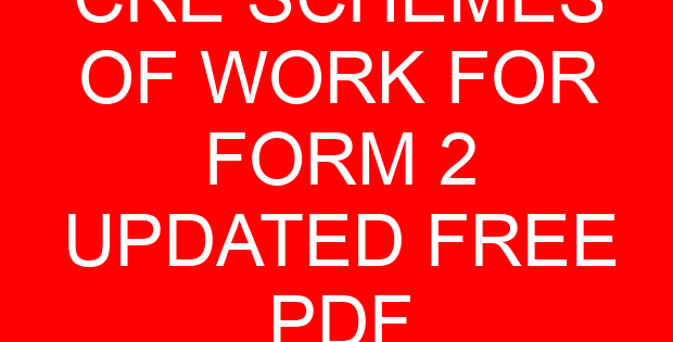 CRE SCHEMES OF WORK FOR FORM 2 UPDATED FREE PDF