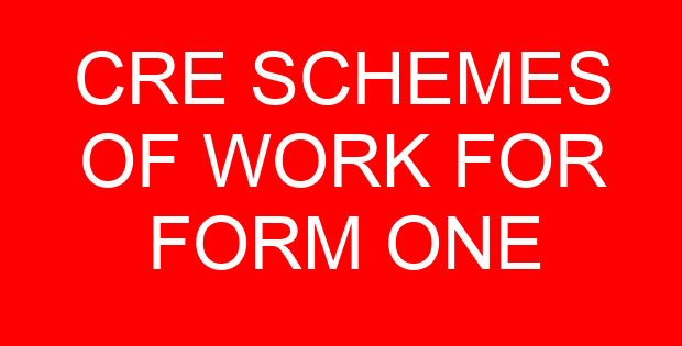CRE SCHEMES OF WORK FOR FORM ONE