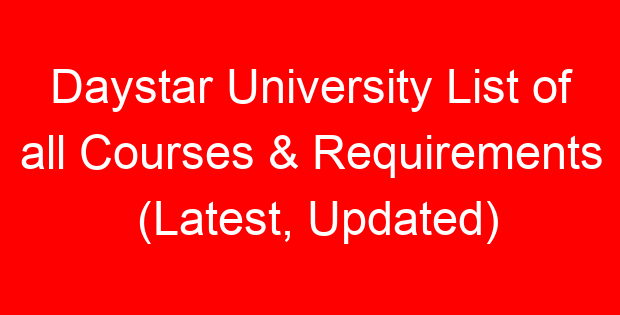 Daystar University List of all Courses & Requirements (Latest, Updated)