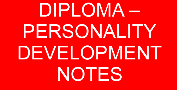 DIPLOMA – PERSONALITY DEVELOPMENT NOTES