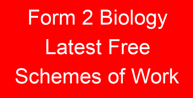 Form 2 Biology Latest Free Schemes of Work