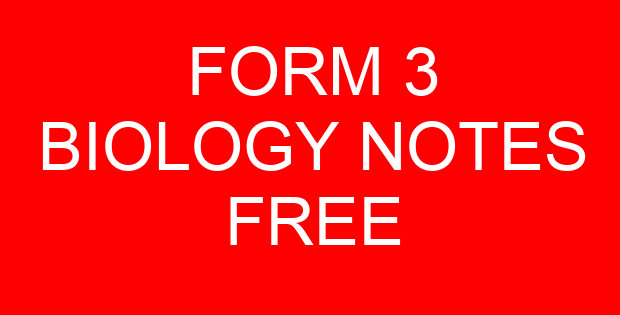 FORM 3 BIOLOGY NOTES FREE