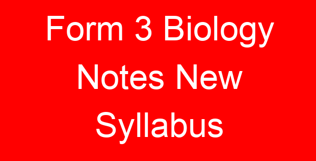 Form 3 Biology Notes New Syllabus