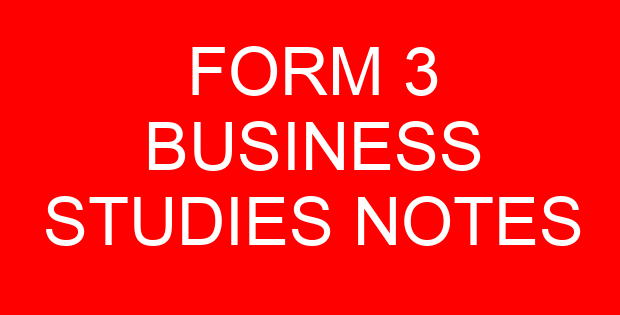 FORM 3 BUSINESS STUDIES NOTES