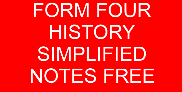 FORM FOUR HISTORY SIMPLIFIED NOTES FREE