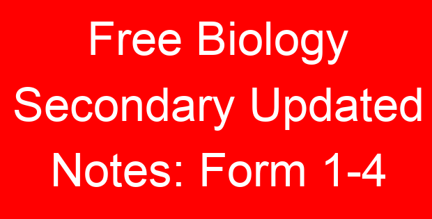 Free Biology Secondary Updated Notes: Form 1-4