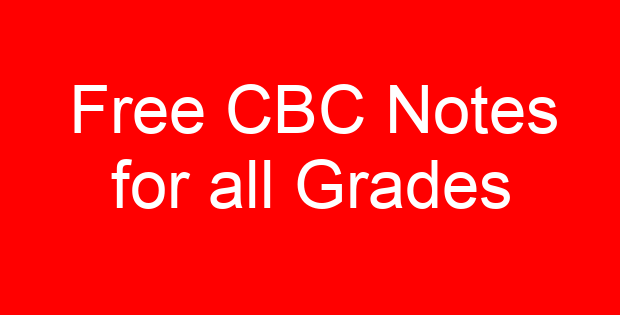 Free CBC Notes for all Grades