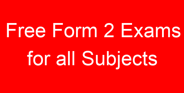 Free Form 2 Exams for all Subjects