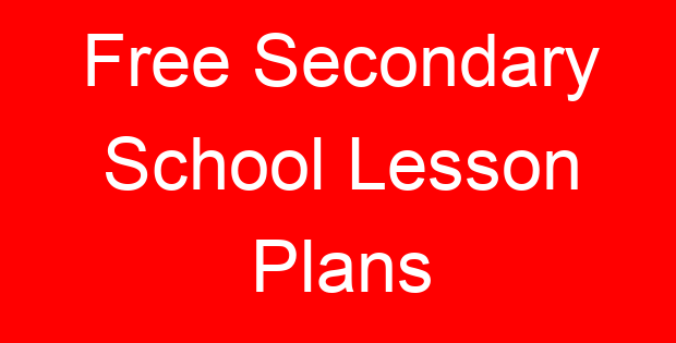 Free Secondary School Lesson Plans