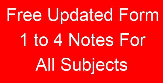 Free Updated Form 1 to 4 Notes For All Subjects