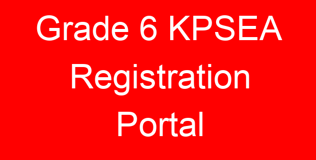 Grade 6 KPSEA Registration Portal