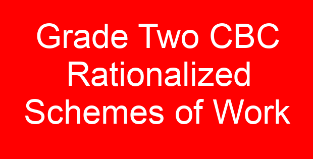 Grade Two CBC Rationalized Schemes of Work