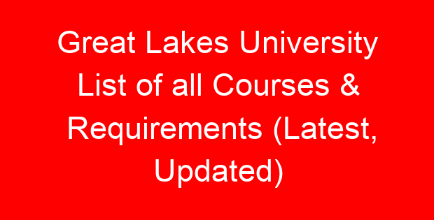 Great Lakes University List of all Courses & Requirements (Latest, Updated)
