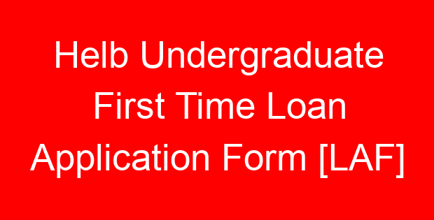 Helb Undergraduate First Time Loan Application Form [LAF]