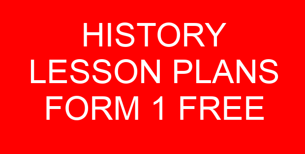 HISTORY LESSON PLANS FORM 1 FREE