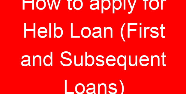 How to apply for Helb Loan (First and Subsequent Loans)