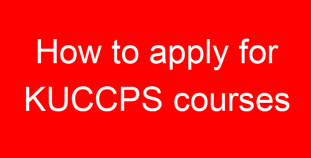 How to apply for KUCCPS courses
