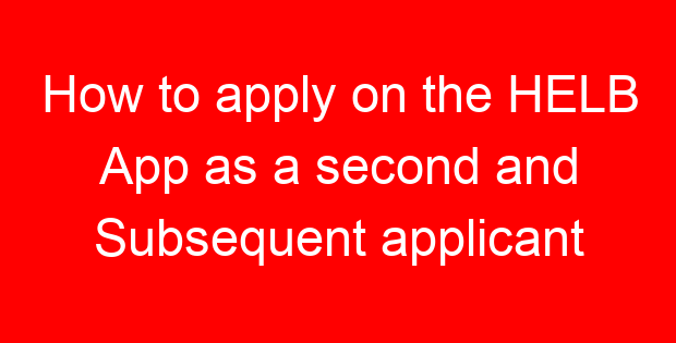 How to apply on the HELB App as a second and Subsequent applicant