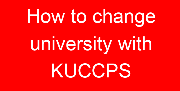 How to change university with KUCCPS