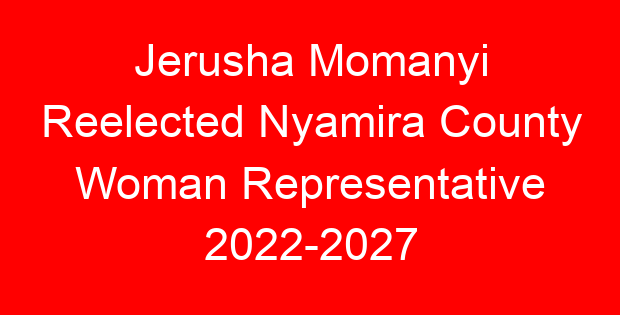 Jerusha Momanyi Reelected Nyamira County Woman Representative 2022-2027