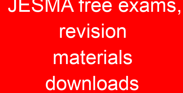 JESMA free exams, revision materials downloads
