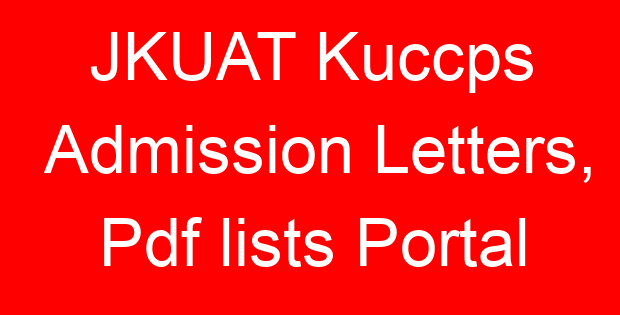 JKUAT Kuccps Admission Letters, Pdf lists Portal