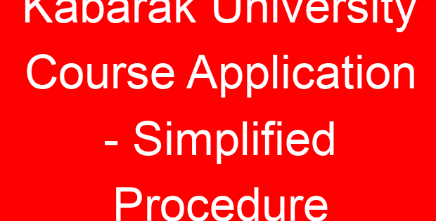 Kabarak University Course Application – Simplified Procedure