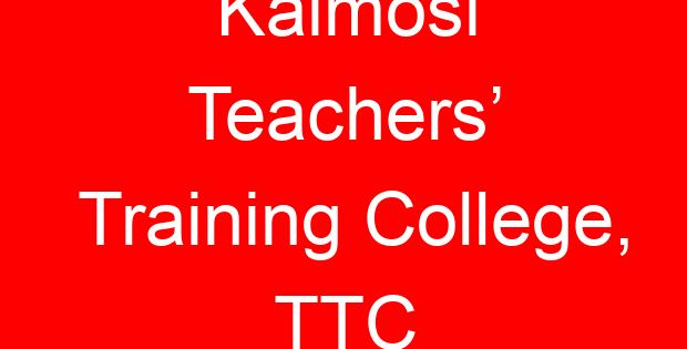 Kaimosi Teachers’ Training College, TTC