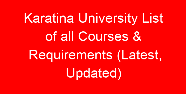 Karatina University List of all Courses & Requirements (Latest, Updated)