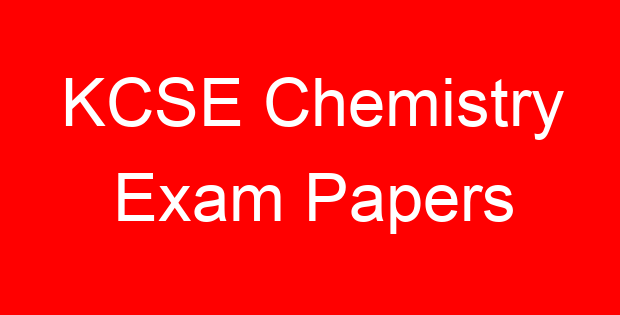 KCSE Chemistry Exam Papers