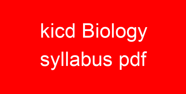 kicd Biology syllabus pdf