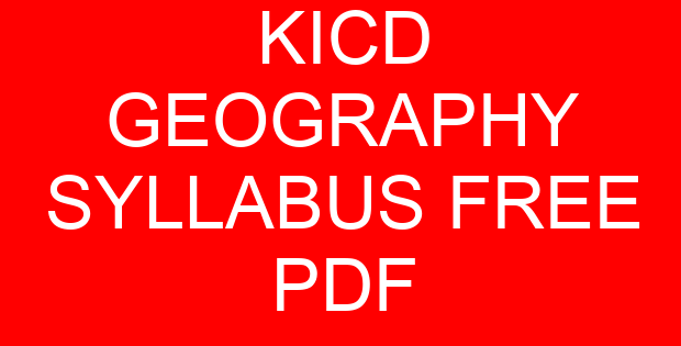 KICD GEOGRAPHY SYLLABUS FREE PDF