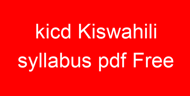 kicd Kiswahili syllabus pdf Free