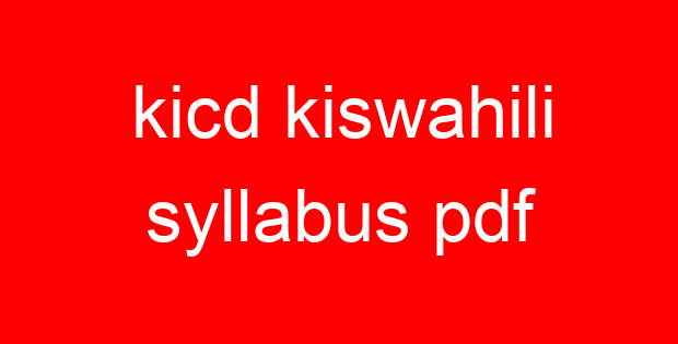 kicd kiswahili syllabus pdf