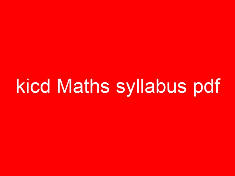 kicd Maths syllabus pdf